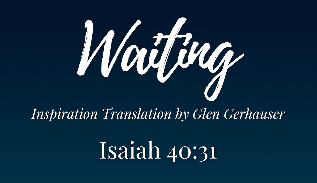 Esperando: Isaías 40:31 (Traducción de inspiración y mensaje de audio)