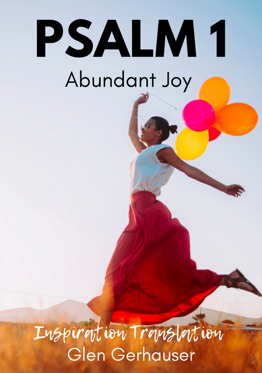 Abundant Joy: Psalm 1 (Graphic Booklet)