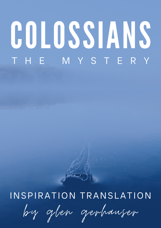 Colossians: The Mystery PRINT BOOK (Inspiration Translation)