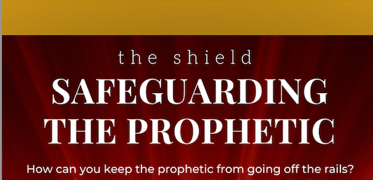 Safeguarding the Prophetic