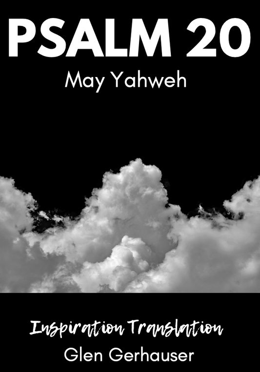 May Yahweh: Psalm 20 (Graphic Psalms Series)