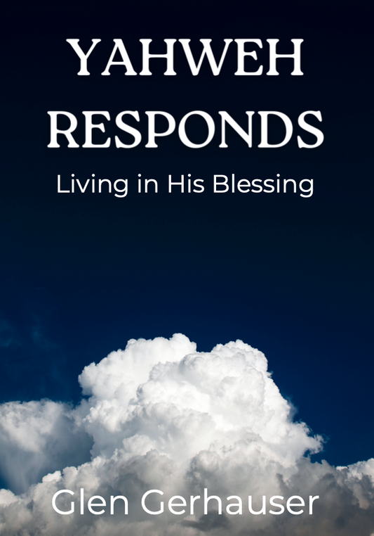 Yahweh Responds: Living in His Blessing