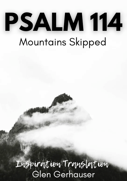 Psalm 114: Mountains Skipped (Graphic Psalms Series)